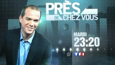 Près de chez vous ... sur TF1 ce soir ... bande annonce Près de chez vous ... sur TF1 ce soir ... bande annonce