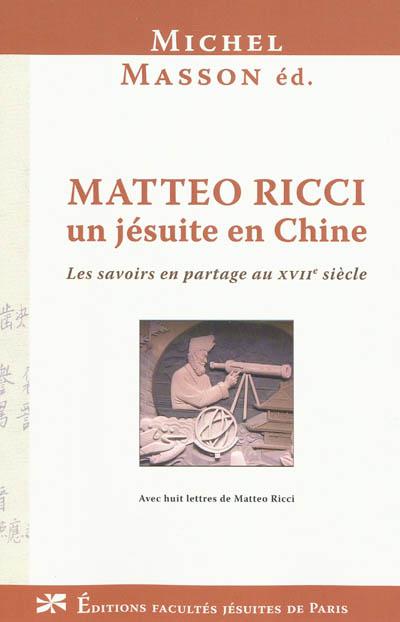 Mattéo Ricci, un jésuite en Chine