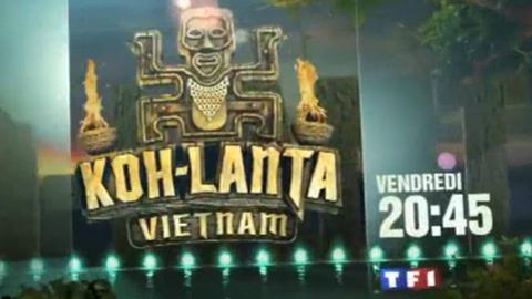 Koh Lanta Vietnam sur TF1 ce soir ... bande annonce