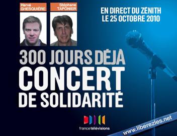 300 jours déjà, concert de solidarité 300 jours déjà, concert
