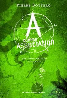 A comme Association, tome 2 : Les limites obscures de la magie