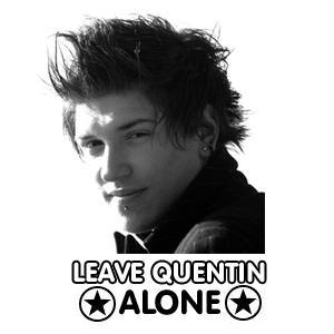 Leave Quentin Alone !