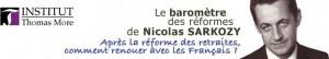 Baromètre Institut Thomas More des réformes de Nicolas Sarkozy