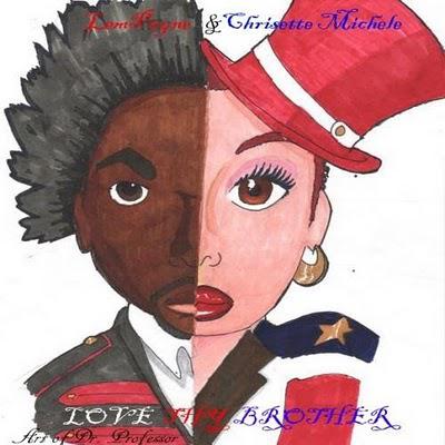 Chrisette Michele & Lem Payne- Love Thy Brother [Mixtape]