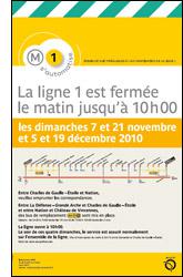 Affiche Ligne 1 : fermeture dimanche jusqu'à 10 h (nov. - déc. 2010)