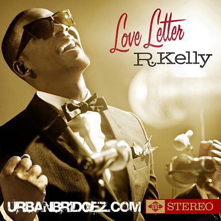 R.Kelly – Love letter