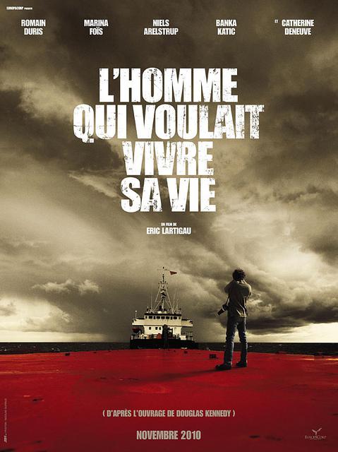 Affiche_L'Homme qui voulait vivre sa vie L’homme qui me pourrit un peu la vie