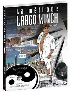 Livre BD : La Méthode Largo Winch de Jean-Marc Lainé