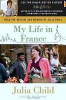 My life in France de Julia Child avec Alex Prud’homme My life in France de Julia Child avec Alex Prud’homme