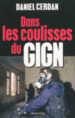 Dans les coulisses du GIGN - Daniel Cerdan Dans les coulisses du GIGN.jpg