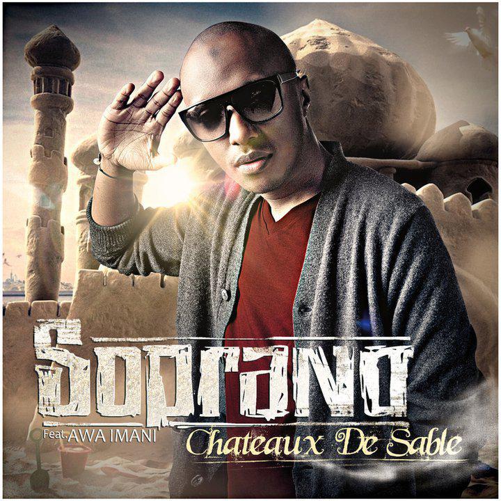 Soprano [Psy 4 Rime] ft Awa Imani - Chateaux de sable (2010)