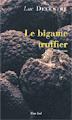 Le bigame truffier - Luc Delestre