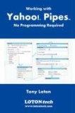 Working with Yahoo! Pipes, No Programming Required