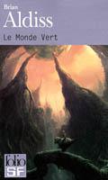 Couverture de la dernière édition française de poche du roman Le Monde vert