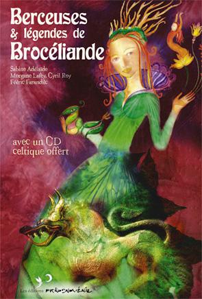 broceliande Livre CD Berceuses & légendes de Brocéliande   Prikosnovénie