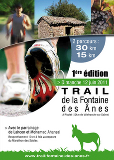 Un nouveau trail dans le Beaujolais en 2011! Le trail de la Fontaine des Anes...
