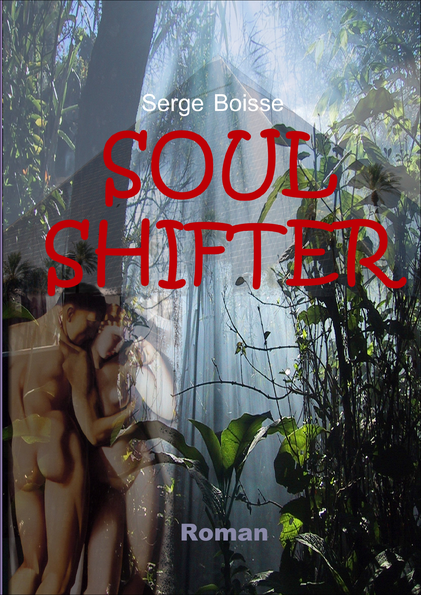 Soul Shifter, Roman de Serge Boisse
