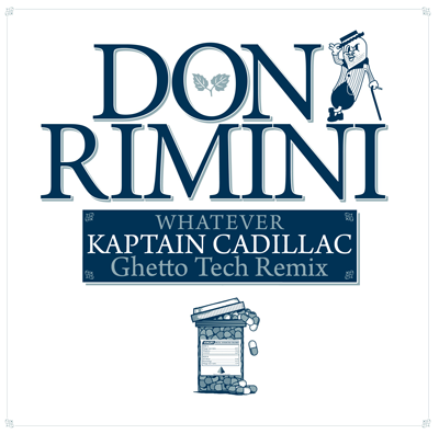 Don Rimini – Whatever (Kaptain Cadillac remix)