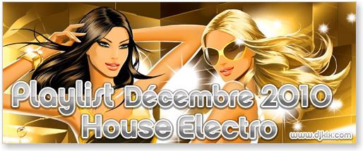 Playlist House Electro Décembre 2010