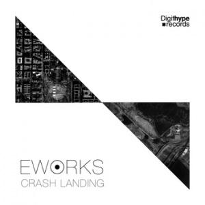 Eworks – Crash Landing