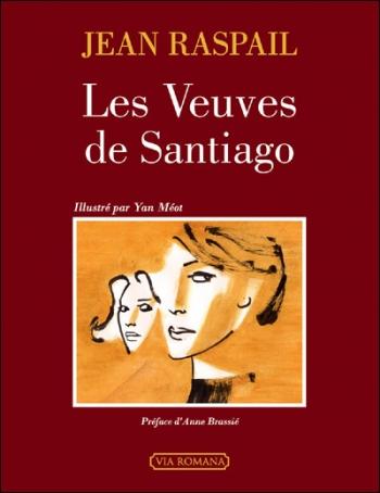 Jean Raspail – Les Veuves de Santiago