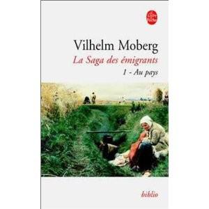 Vilhelm MOBERG - LA SAGA DES EMIGRANTS