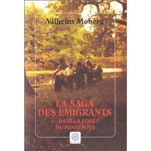 Dans la Forêt du Minnesota, tome 4 de la saga des émigrants Dans la Forêt du Minnesota, tome 4 de la saga des émigrants