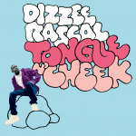 Dizzee Rascal ‘ Tongue N’ Cheek