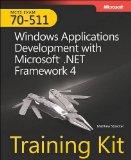 Mcts Self-paced Training Kit (Exam 70-511): Windows Application Development With Microsoft .net Framework 4
