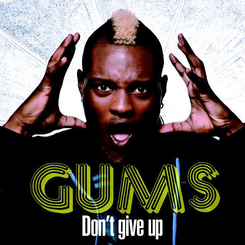 Gums ... de St Barth à Paris avec Don't Give Up Gums ... de St Barth à Paris avec Don't Give Up