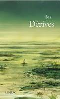 Dérives - Biz Dérives - Biz