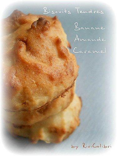 Biscuits Tendres Amande, Caramel et Banane biscuits-tendres-amandes-ba.jpg