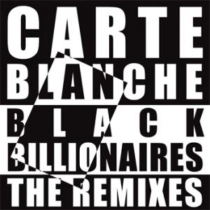 carte Blanche – Black Billionaires Remixes EP