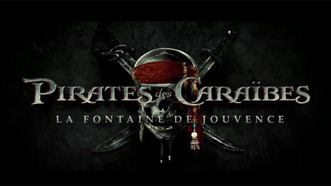 Pirates des Caraibes 4 :  La Fontaine de Jouvence ... la bande annonce VF sans Jack Sparrow