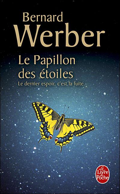 LE PAPILLON DES ETOILES, de Bernard WERBER