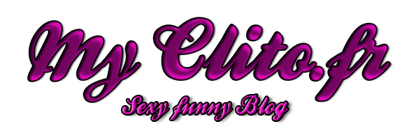 my clito Mes blogs sexy favoris