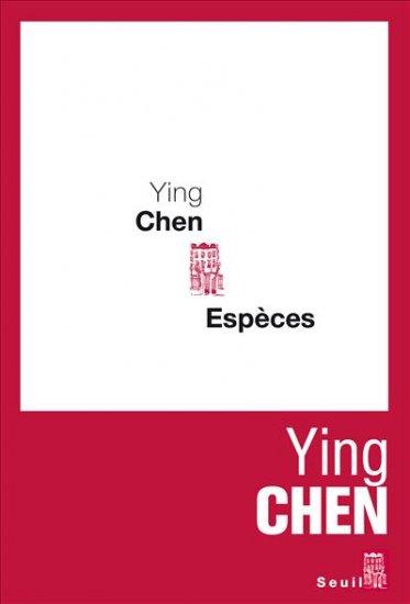 « Espèces » de Ying Chen aux Editions du Seuil (critique)