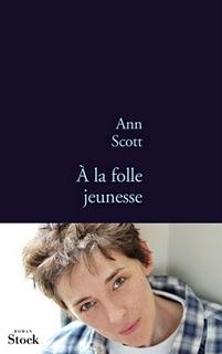 A la folle jeunesse / Ann Scott