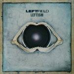 Leftfield ‘ A Final Hit