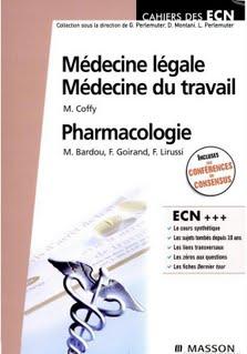 Cahier des ECN: medecine legale, du travail et pharmacologie