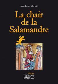 La chair de la Salamandre de Jean-Louis Merteil.