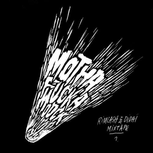 CoverFront Mixtape: Rimcash & Didaï – MothaFuckaMoock vol.01