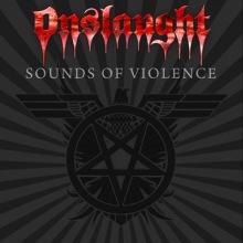 Onslaught Sounds Of Violence