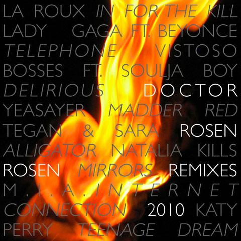 Doctor Rosen Rosen: Remixes 2010 - Free EP
La Roux -  In For The...