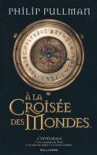 A la croisée des mondes : Les Royaumes du Nord par Philip Pullman