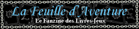 Le Fanzine Le retour en force des Livres-Jeux avec La Feuille d’Aventure n°6