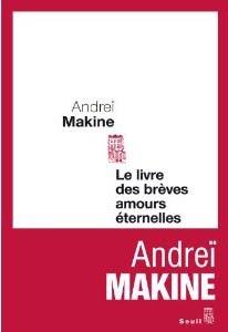 L'année littéraire (2) - Andreï Makine, l’amour plutôt que l’idéologie