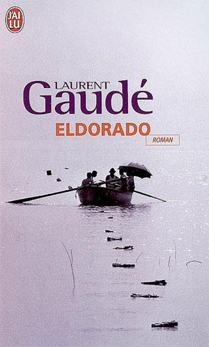 ELDORADO | livres: LAURENT GAUDE | ISBN: 9782290006542 ELDORADO | livres: LAURENT GAUDE | ISBN: 9782290006542