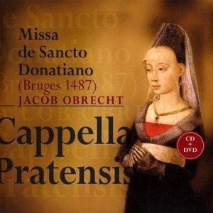 jacob obrecht missa de sancto donatiano cappella pratensis