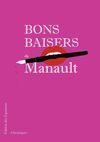 Bons Baisers de Manault - chroniques de Manault Deva sur France Inter, éditions Equateurs, octobre 2010, 18 euros
